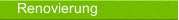 Renovierung